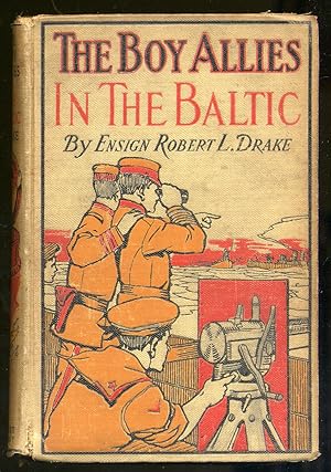 Bild des Verkufers fr The Boy Allies in the Baltic zum Verkauf von Between the Covers-Rare Books, Inc. ABAA