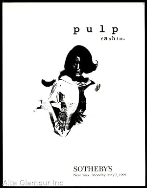 SOTHEBY'S: PULP FASHION; Sale 7294 - May 3, 1999