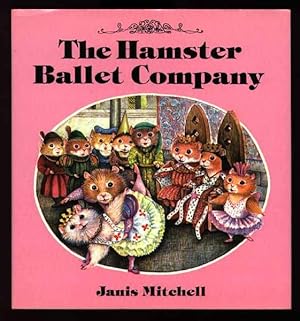 Imagen del vendedor de The Hamster Ballet Company a la venta por Rivelli's Books