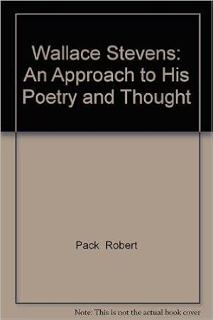 Wallace Stevens: An Approach To His Poetry And Thought