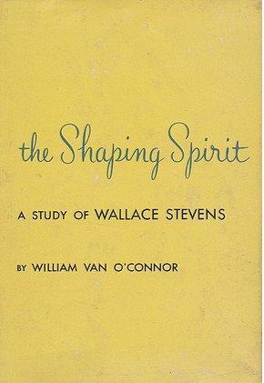 The Shaping Spirit: A Study Of Wallace Stevens