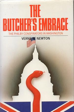 Immagine del venditore per The Butcher's Embrace. the Philby Conspirators in Washington. venduto da Horsham Rare Books