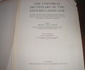 The Universal Dictionary of the English Language . Edited by H. C. Wyld . With an appendix revise...