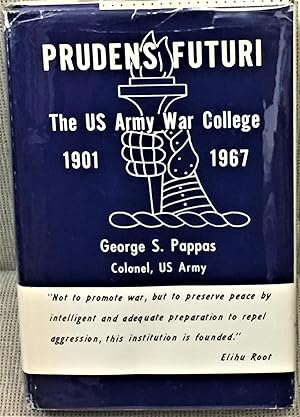 Seller image for Prudens Futuri, the US Army War College for sale by My Book Heaven