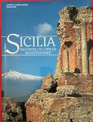 Seller image for Sicilia. Incontro di civilt mediterranee. for sale by FIRENZELIBRI SRL