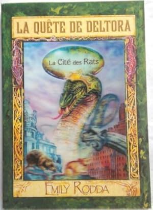 La Quête de Deltora - Tome 3. La Cité des Rats