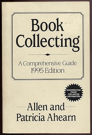 Bild des Verkufers fr Book Collecting: A Comprehensive Guide: 1995 Edition zum Verkauf von Between the Covers-Rare Books, Inc. ABAA