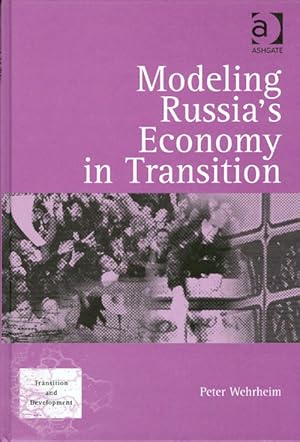 Immagine del venditore per Modeling Russia's Economy in Transition (Transition and Development) venduto da The Haunted Bookshop, LLC