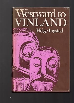 Westward to Vinland: The discovery of pre-Columbian Norse house-sites in North America.