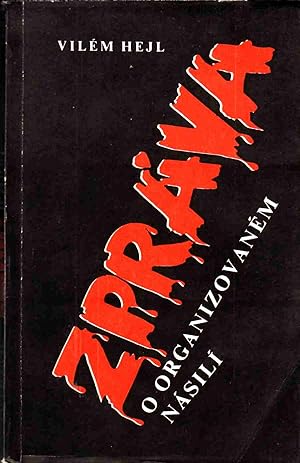 Seller image for Zprava O Organizovanem Nasili for sale by Riverwash Books (IOBA)