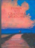 Bild des Verkufers fr Fishin' With Grandma Matchie (signed/limited) zum Verkauf von COLD TONNAGE BOOKS