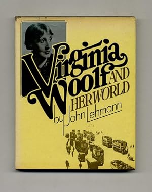 Bild des Verkufers fr Virginia Woolf and Her World - 1st US Edition/1st Printing zum Verkauf von Books Tell You Why  -  ABAA/ILAB