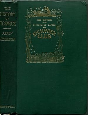 Seller image for THE HISTORY OF PICKWICK: An Account of Its Characters, Localities, Allusions and Illustrations for sale by Quill & Brush, member ABAA