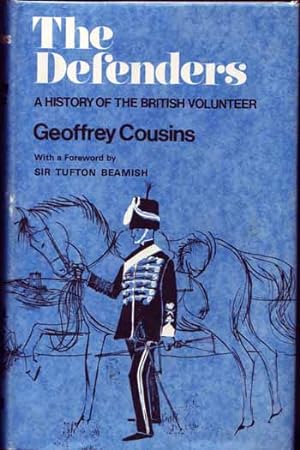 Bild des Verkufers fr The Defenders A History of the British Volunteer zum Verkauf von Adelaide Booksellers