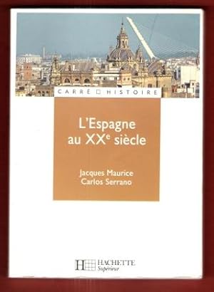 Seller image for L'Espagne Au XX Sicle for sale by Au vert paradis du livre