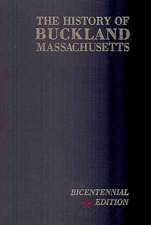 The History of Buckland, Mssachusetts Volume II, 1935-1979 (Bicentennial Edition) (signed_