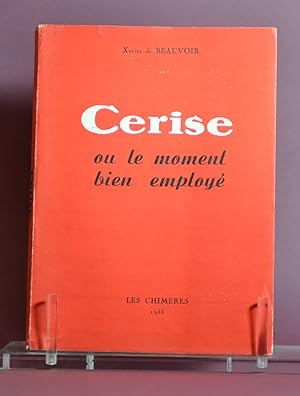 Cerise ou le moment bien employé.