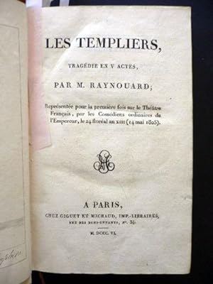Recueil de pièces de théâtre : Les templiers (1805).[Ensemble]Regulus (1765). [Ensemble] Irene (1...