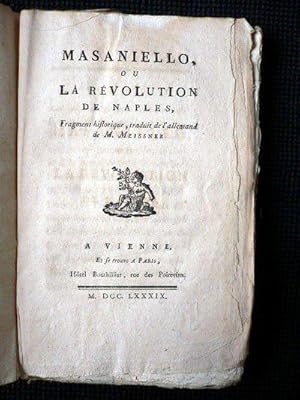 Bild des Verkufers fr Masaniello, ou la rvolution de Naples, fragment historique, traduit de l'allemand de M. Meissner zum Verkauf von Librairie Le Feu Follet