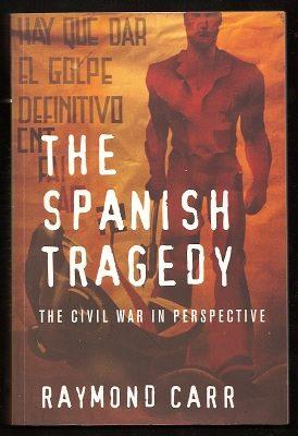 THE SPANISH TRAGEDY - The Civil War in Perspective