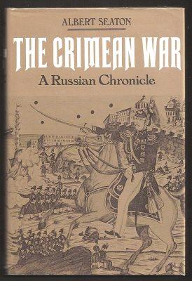 THE CRIMEAN WAR - A Russian Chronicle