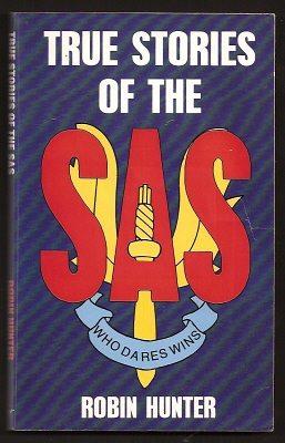 TRUE STORIES OF THE SAS - The Special Air Service