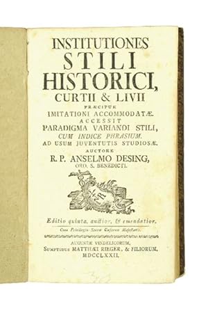 Institutiones stili historici, Curtii & Livii praecipue imitationi accommodatae. Accessit paradig...