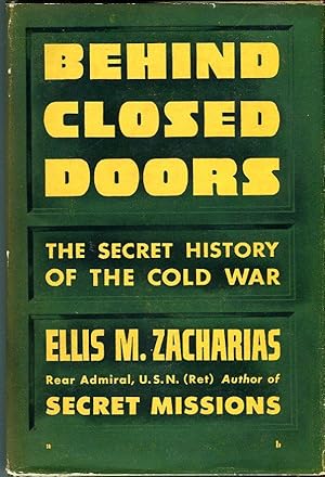 Behind Closed Doors: The Secret Story of the Cold War