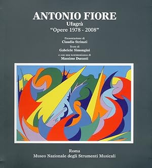 Imagen del vendedor de Antonio Fiore. Ufagr. Opere 1978 - 2008 a la venta por Libro Co. Italia Srl