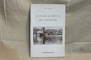 Bild des Verkufers fr Le Chteau Royal De Collioure zum Verkauf von librairie ESKAL