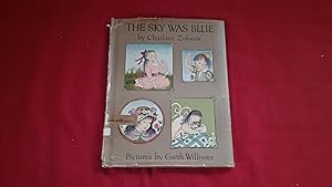 Seller image for THE SKY WAS BLUE for sale by Betty Mittendorf /Tiffany Power BKSLINEN