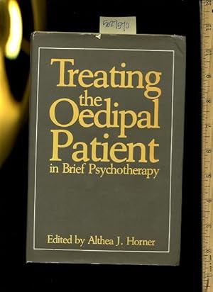 Seller image for Treating the Oedipal Patient in Brief Psychotherapy [Critical / Practical Study ; Review Reference ; Biographical Details ; in Depth Research ; Practice / Process Explained ; Eductation / Learning ; Discussion / Psychotherapy] for sale by GREAT PACIFIC BOOKS