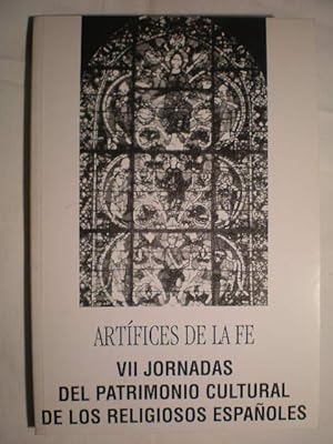 Artífices de la fe. VII Jornadas del patrimonio cultural de los religiosos españoles