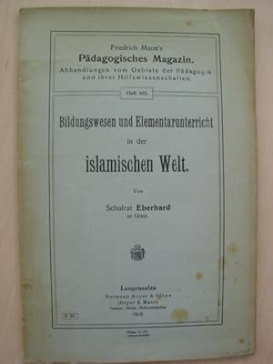 Bildungswesen und Elementarunterricht in der islamischen Welt.