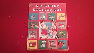 Seller image for A PICTURE DICTIONARY FOR BOYS & GIRLS for sale by Betty Mittendorf /Tiffany Power BKSLINEN