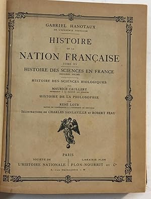 Histoire de la Nation Francaise. Tome XV: Histoire des Sciences en France. (Histoire des Sciences...