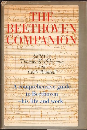 Immagine del venditore per The Beethoven Companion. A Comprehensive Guide to Beethoven - His Life and Work. venduto da Antiquariat Neue Kritik