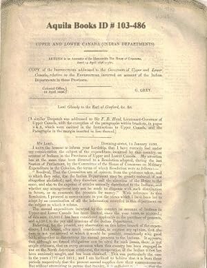 Upper and Lower Canada (Indian Departments). Return to an Address of the Honourable the House of ...