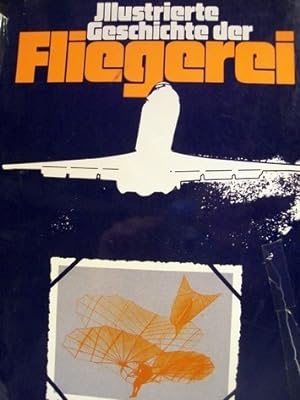 Seller image for Illustrierte Geschichte der Fliegerei Dieter Seelmann for sale by Antiquariat Bler