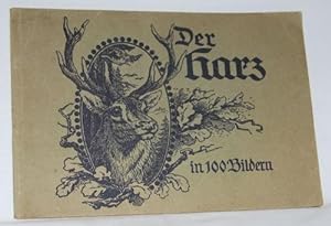Der Harz in 100 Bildern [Außentitel] - Album vom Harz mit 100 Bildern [Innentitel].