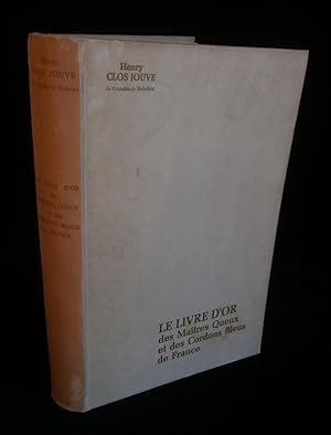 Imagen del vendedor de LE LIVRE D'OR DES MATRES QUEUX ET DES CORDONS BLEUS DE FRANCE. a la venta por Librairie Franck LAUNAI