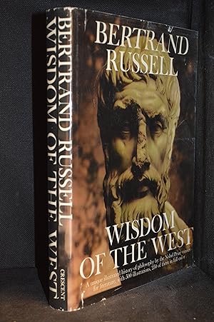 Bild des Verkufers fr Wisdom of the West; a Historical Survey of Western Philosophy in its Social and Political Setting zum Verkauf von Burton Lysecki Books, ABAC/ILAB