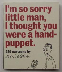 I'm so sorry little man, I thought you were a hand-puppet.