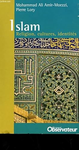 Bild des Verkufers fr ISLAM - RELIGION, CULTURE, IDENTITES zum Verkauf von Le-Livre