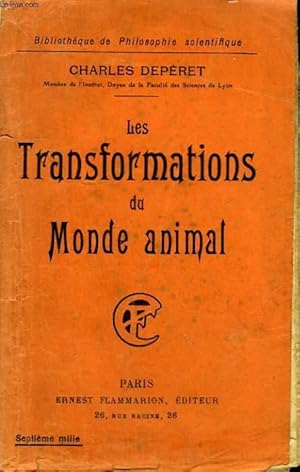 Seller image for LES TRANSFORAMTIONS DU MONDE ANIMAL. COLLECTION : BIBLIOTHEQUE DE PHILOSOPHIE SCIENTIFIQUE. for sale by Le-Livre