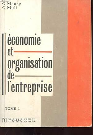 Seller image for ECONOMIE ET ORGANISATION DE L'ENTREPRISE TOME 1 for sale by Le-Livre