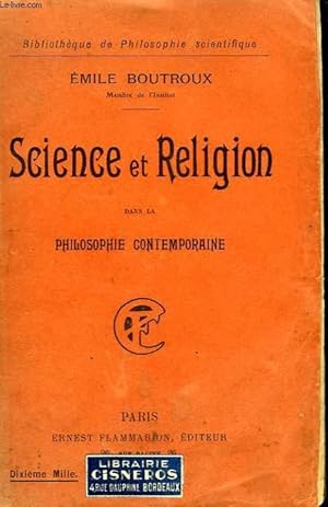 Bild des Verkufers fr SCIENCE ET RELIGION DANS LA PHILOSOPHIE CONTEMPORAINE. COLLECTION : BIBLIOTHEQUE DE PHILOSOPHIE SCIENTIFIQUE. zum Verkauf von Le-Livre