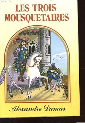 Bild des Verkufers fr LES TROIS MOUSQUATAIRES zum Verkauf von Le-Livre
