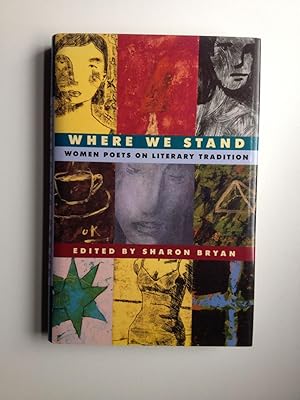 Seller image for Where We Stand Women Poets on Literary Tradition for sale by WellRead Books A.B.A.A.