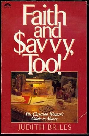 Seller image for Faith and $avvy Too!: The Christian Woman's Guide to Money for sale by Bookmarc's
